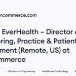 EverCommerce hiring EverHealth – Director of Engineering, Practice & Patient Engagement (Remote, US) • Remote (Work from Home) | Himalayas