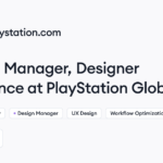 PlayStation Global hiring Manager, Designer Experience • Remote (Work from Home) | Himalayas