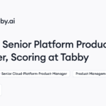 Tabby hiring Senior Platform Product Manager, Scoring • Remote (Work from Home) | Himalayas