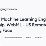 Hugging Face hiring Machine Learning Engineer Internship, WebML – US Remote • Remote (Work from Home) | Himalayas
