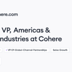 Cohere hiring VP, Americas & Global Industries • Remote (Work from Home) | Himalayas