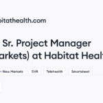 Habitat Health hiring Sr. Project Manager (New Markets) • Remote (Work from Home) | Himalayas
