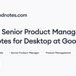 Goodnotes hiring Senior Product Manager – Goodnotes for Desktop • Remote (Work from Home) | Himalayas