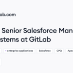 GitLab hiring Senior Salesforce Manager, CRM Systems • Remote (Work from Home) | Himalayas