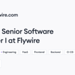 Flywire hiring Senior Software Engineer I • Remote (Work from Home) | Himalayas